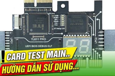 Kiểm tra mainboard bằng card test main