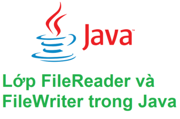 Lớp FileReader và FileWriter trong Java