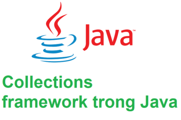 Collections framework trong Java