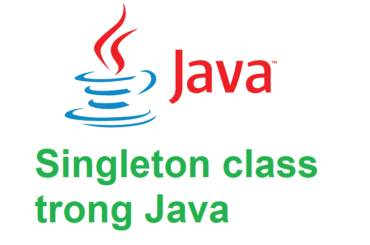 Singleton class trong Java