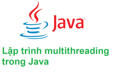 Lập trình multithreading trong Java