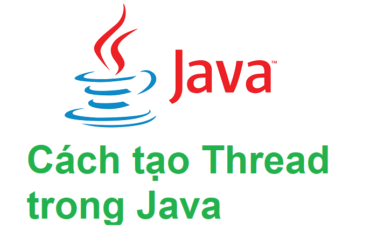 Cách tạo Thread trong Java