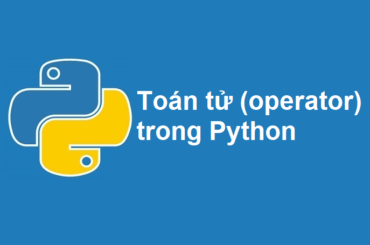 Các loại toán tử (operator) được hỗ trợ trong Python