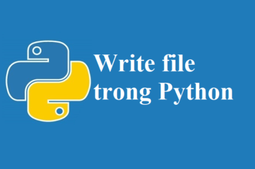 Ghi (write), tạo (create) và xóa (delete) tập tin (file) với Python