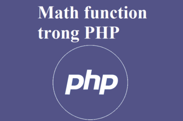 Các hàm toán học (math function) trong PHP