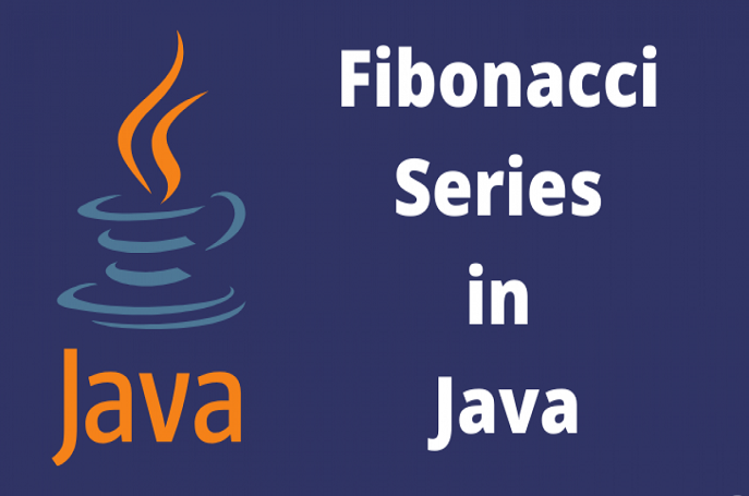 Chương trình tìm dãy số Fibonacci trong Java